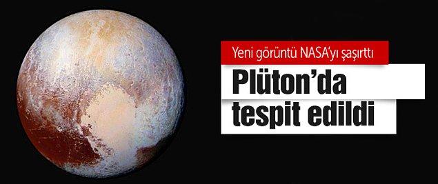 Evet, onca yıl hor görülüp dışlanan Plüton'un sağ tarafında...