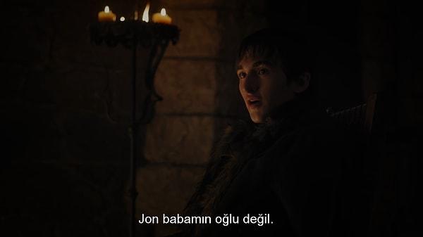 Evet. Konuş Bran. Söyle hepsini.