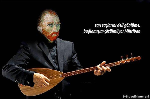 15. Van Gogh ile Türkü Saati😍