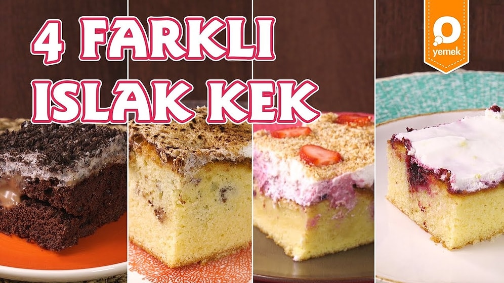 Klasik Lezzetlerden Sıkılanlara: 4 Farklı Islak Kek Nasıl Yapılır?