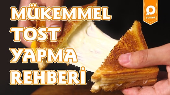 İçinde Eriyen Peynir ve Çıtır Çıtır Ekmeğiyle Mükemmel Tost Nasıl Yapılır?