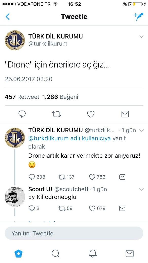 8. Drone için Türkçe kelime önerileri de kısa zamanda efsaneler arasına girdi.