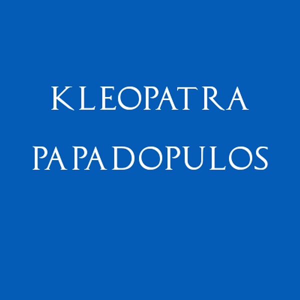 Клеопатра Пападопулос!