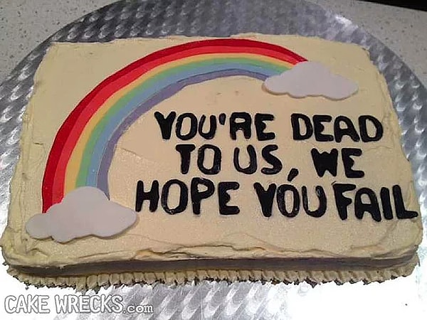 12. "Ты умер для нас, мы надеемся, ты будешь неудачником"