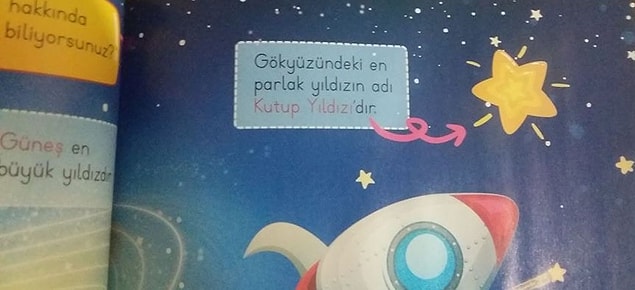 Hatalar elbette bunlarla sınırlı değil. Kitapta gökyüzündeki en parlak yıldızın adı 'Kutup Yıldız'ıdır' denildi.