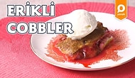 Mevsimin En Güzel Meyvesini Enfes Bir Tatlıya Dönüştürdük: Erikli Cobbler Nasıl Yapılır?