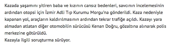O gün basına yansıyan haberlerde, otomobilin sürücüsünün Kenan Doğru olduğu belirtilmiş ve gözaltına alındığı aktarılmıştı 👇
