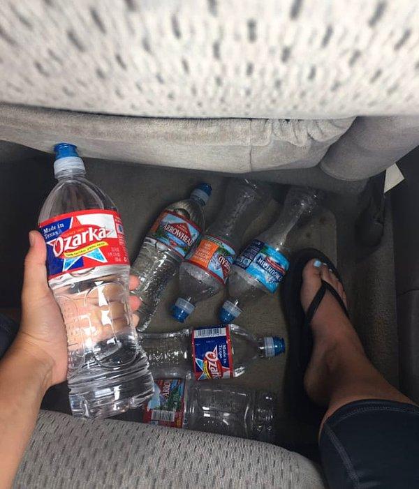 5. Arabasını/odasını temizlerken çöpe attığı onlarca su şişesinden utananlar...