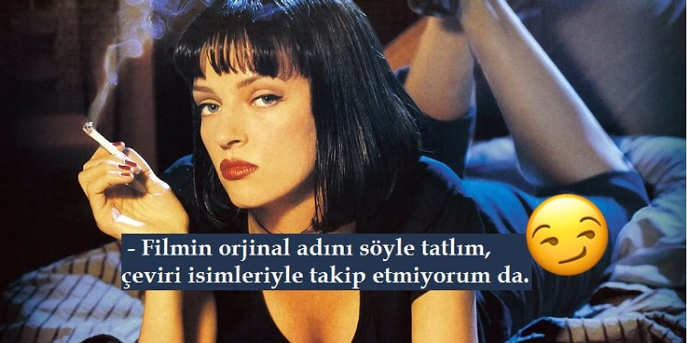 Çok Film Annecim! Ortamlarda Sinema Gurusu Gibi Görünmek İçin Cepte Taşımalık Birkaç Tüyo