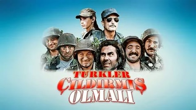 15. Türkler Çıldırmış Olmalı (IMDb Puanı: 2,8)
