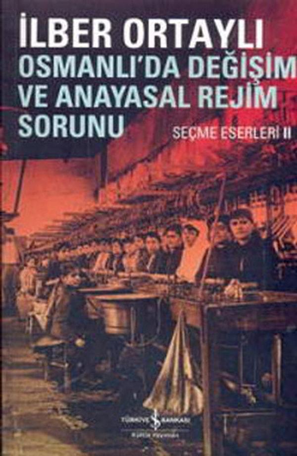 19. Osmanlı'da Değişim ve Anayasal Rejim Sorunu