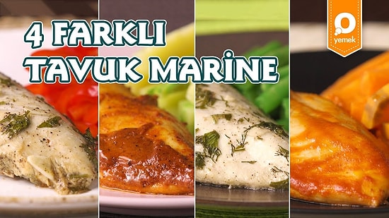 Tavuğun En Şipşak 4 Hali: 4 Farklı Tavuk Marine Nasıl Yapılır?