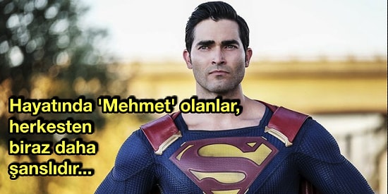 Herkesin Hayatında Bir Adet 'Mehmet' Olması Gerektiğini Gösteren Mantıklı Nedenler