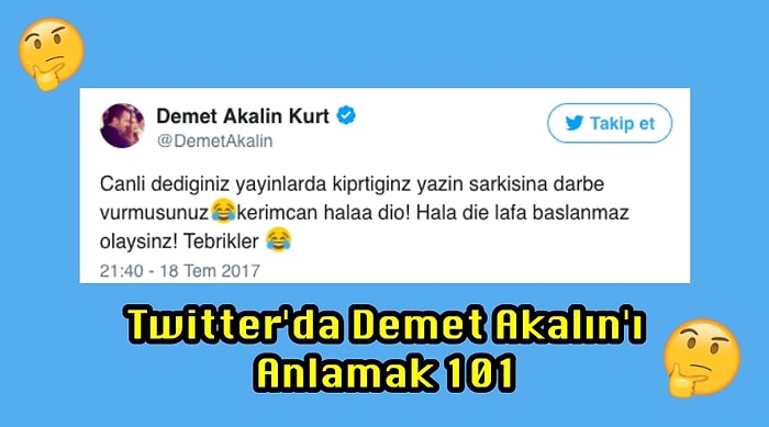 Aradığınız Kurs Ayağınıza Geldi! 13 Maddede Twitter'da Demet Akalın'ı Anlama Rehberi