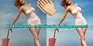 Bir Kadını Kadın Yapan Şeyin Vücudu Olmadığının 18 Mutlak Kanıtı