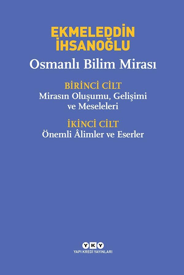 2. Osmanlı Bilim Mirası - Ekmeleddin İhsanoğlu