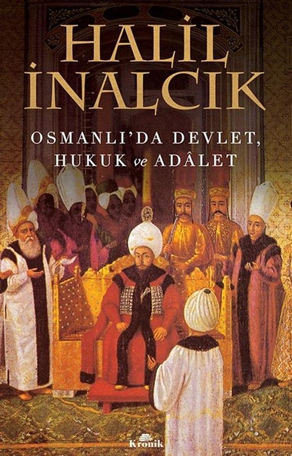 4. Osmanlı'da Devlet, Hukuk ve Adalet