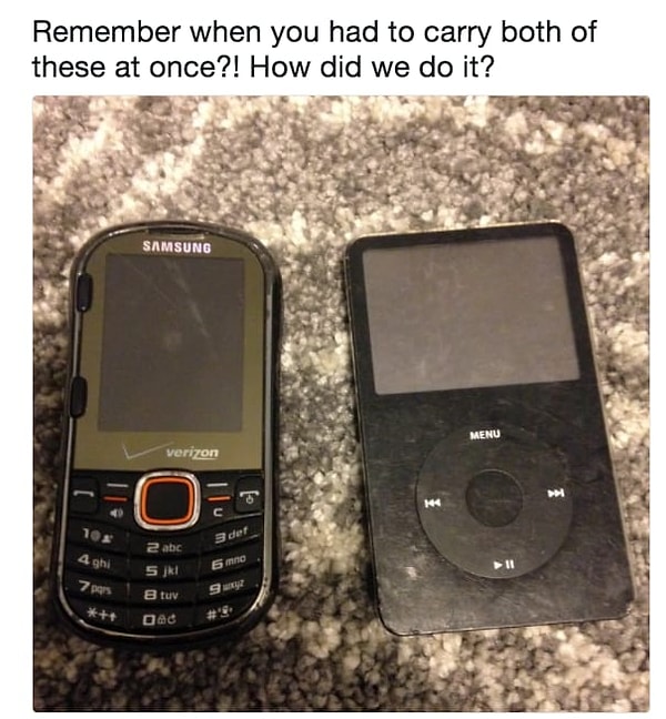 4. Помните те времена, когда приходилось таскать с собой и телефон, и MP3-плеер?