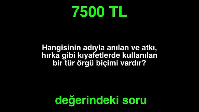 Doğru cevap! 5000 TL kazandın.