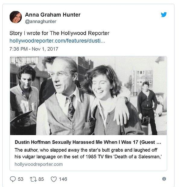 Gazetenin konuk yazarı olarak geçmişini kaleme alan Anna Graham Hunter, Dustin Hoffman'ın kendisine sık sık cinsel hayatı hakkında sorular sorduğunu, müstehcen yorumlar yaptığını hatta ayak masajı istediğinden de bahsetti.