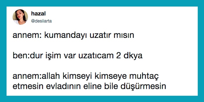 Okuduğunuz An Gözünüzün Önüne Annenizi Getirecek 16 Bi' Yerden Tanıdık Tweet