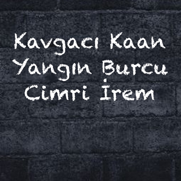 Kaan - Burcu - İrem!