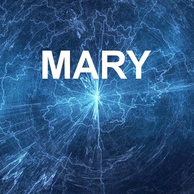 Mary!