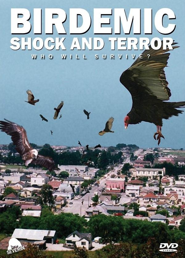 9. Birdemic: Shock and Terror (2010) / IMDb Puanı: 1.8