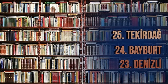 2017 Yılında Türkiye'nin Nüfusa Göre En Çok Kitap Okuyan 25 Şehri Hangileri?
