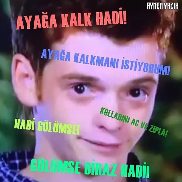 1. Ayağa kalk hadi!