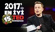 Dinledikten Sonra Bakış Açınızı Genişletecek 2017'nin En İyi 15 TED Konuşması