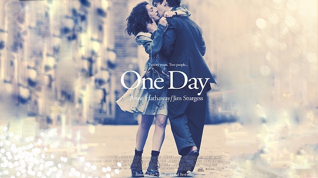 10. Hayatınızdan bir türlü çıkmayan ama nerede durduğu belli olamayan o arkadaşınıza: One Day