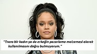 'Fenty Beauty Reklamında Neden Trans Kadın Yok?' Sorusuna Rihanna'dan Hayat Dersi Gibi Cevap
