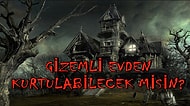 Gizemlerle Dolu Bu Evden Kurtulabilmen İçin Zeka Sorularını Cevaplamalısın!