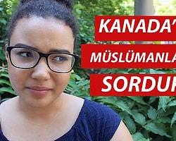 Kanada'da Müslümanlar Hakkında Ne Düşünüyorlar