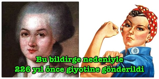 Kadın Özgür Doğar, Yaşamını Erkeklerle Eşit Haklara Sahip Olarak Yürütür! İşte Uğruna Giyotine Gidilen Kadın ve Kadın Yurttaş Hakları Bildirgesi