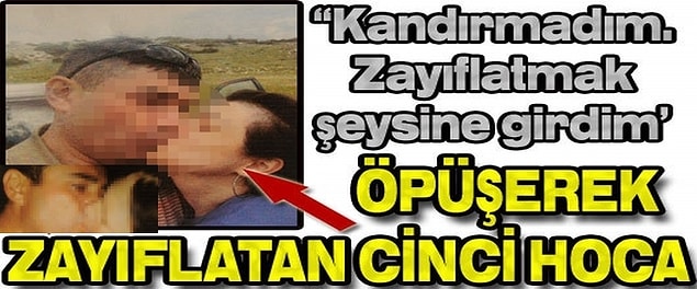 7. Öpüşerek zayıflattığını iddia eden tacizci hoca