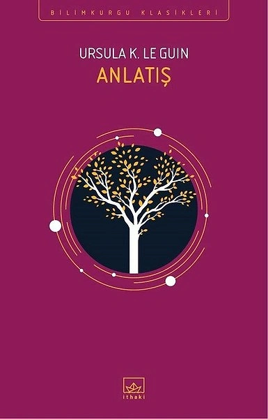 Anlatış - Ursula K. Le Guin