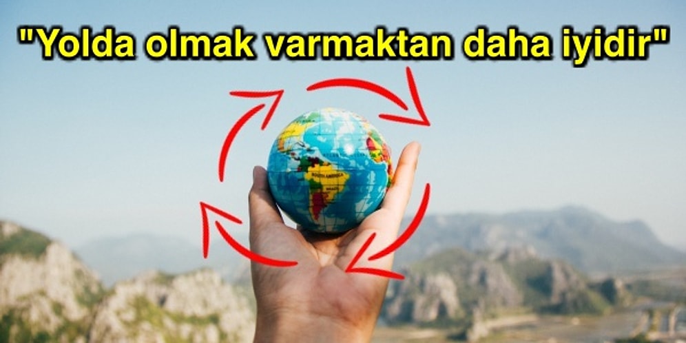 Kafa Nereye Biz Oraya! Yolda Olmayı Sevenlerin Kendinden Birer Parça Bulacağı 21 Aforizma