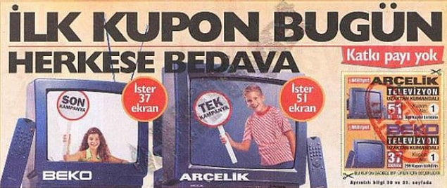 12. Birçok şeye sahip olabilmek için gazeteden kupon biriktirmemiz gerekirdi.