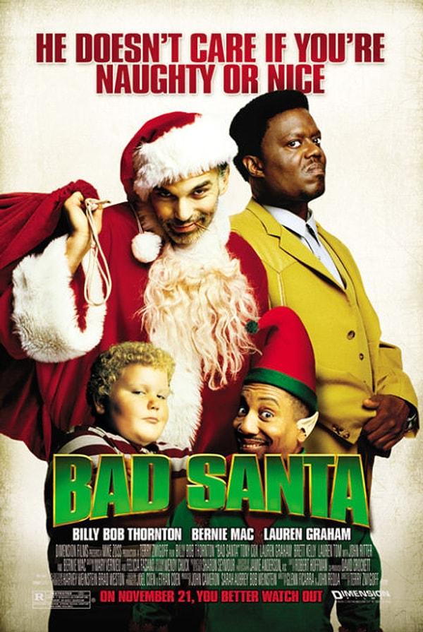 3. Yeni Yıl Soygunu (Bad Santa) - 2003