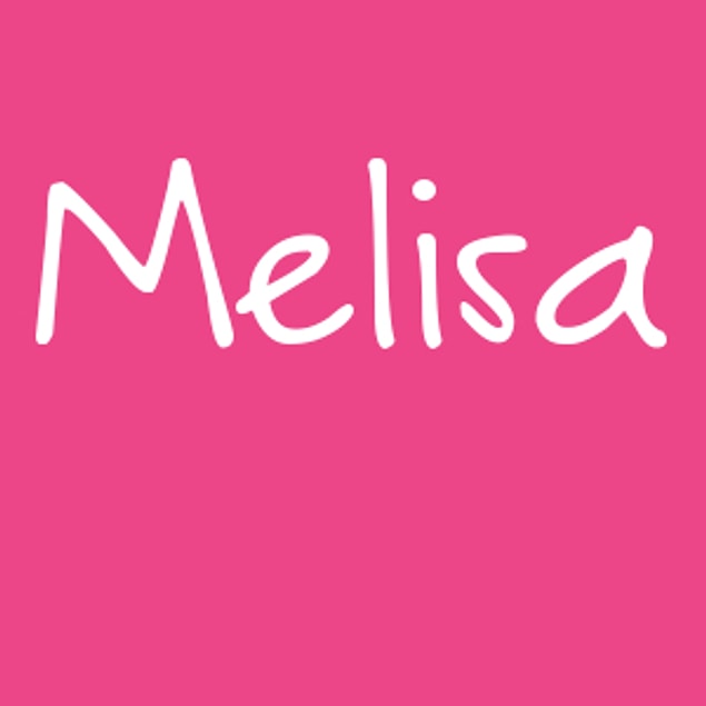 Melisa!