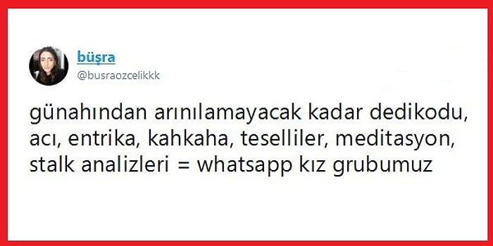 Çağımızın Aşk-ı Memnu'su Kız Whatsapp Gruplarının 13 Özelliği