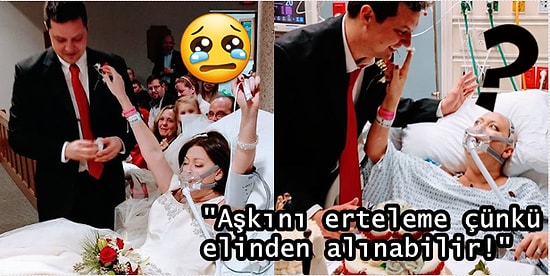 Ölmeden 18 Saat Önce Hayatının Aşkıyla Evlenen Kadının Yürek Burkan Hikayesi