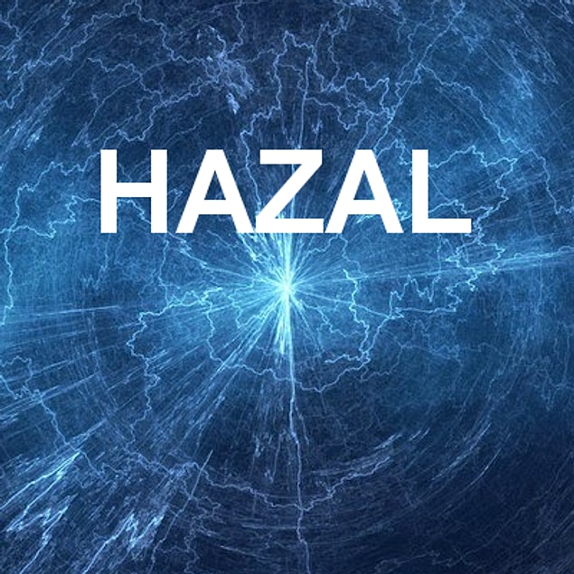 Hazal!