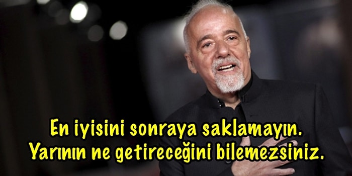 "Simyacı" Yazarı Paulo Coelho'dan Başucu Notu Yapılacak 15 Alıntı
