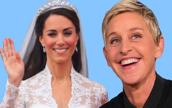 5. Ellen DeGeneres, Kate Middleton'ın 15. kuşaktan kuzeni. 🤔