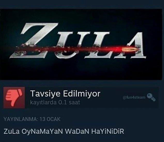 Zula adlı Türk yapımı oyunu oynayanların, oynamayanları hain ilan etmesi. :)