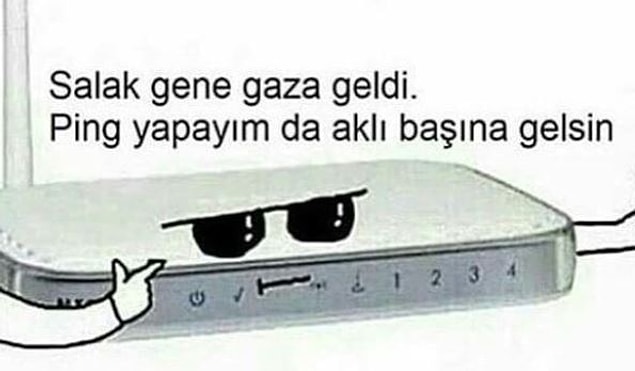 Sanki modem böyle düşünüyor...