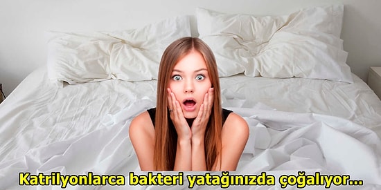 Yıkamasam Ne Olur Demeyin! Çarşaflarınızı Yıkamazsanız Başınıza Gelebilecek İğrenç Olaylar